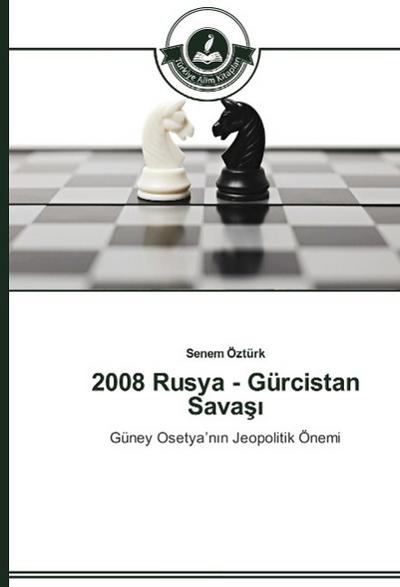 2008 Rusya - Gürcistan Sava¿¿