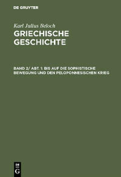 Bis auf die sophistische Bewegung und den peloponnesischen Krieg