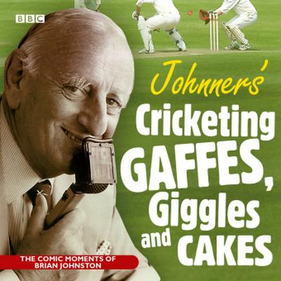 Johnners Cricketing Gaffes, Giggles and Cakes