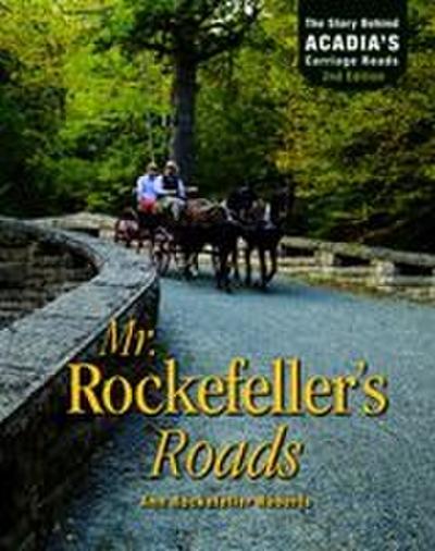Mr. Rockefeller’s Roads