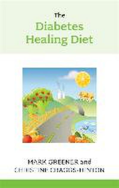 The Diabetes Healing Diet