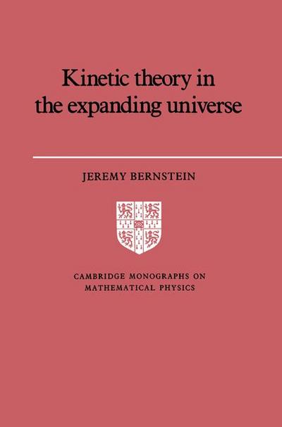 Kinetic Theory in the Expanding Universe