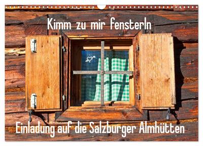 Einladung auf die Salzburger Almhütten (Wandkalender 2026 DIN A3 quer), CALVENDO Monatskalender
