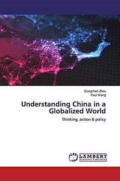 Understanding China in a Globalized World