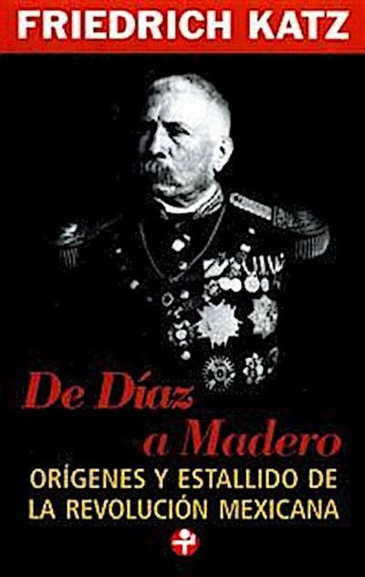 De Díaz a Madero