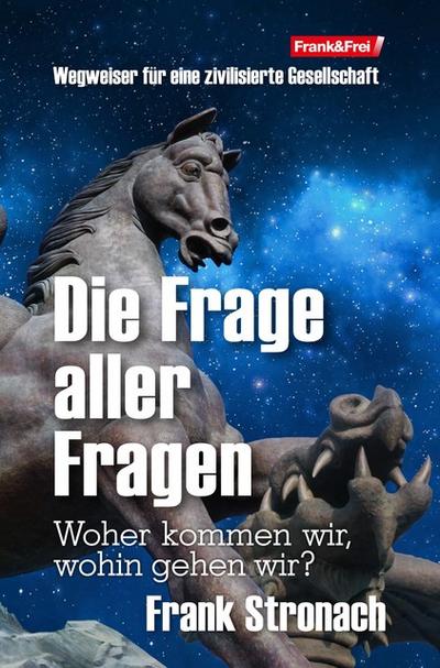 Die Frage aller Fragen