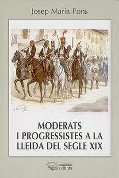 Moderats i progresistes a la Lleida del segle XIX