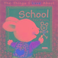 Things I Love About School