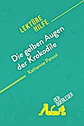 Die gelben Augen der Krokodile von Katherine Pancol (Lektürehilfe)
