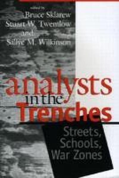 Analysts in the Trenches