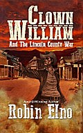 Clown William and the Lincoln County War
