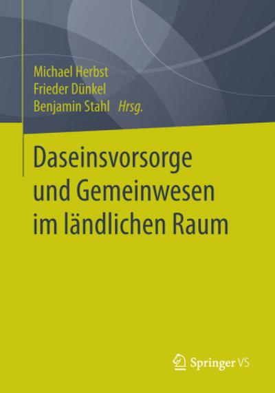 Daseinsvorsorge und Gemeinwesen im ländlichen Raum