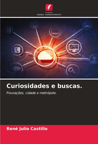 Curiosidades e buscas.