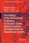 Proceedings of the International Conference on Dynamic Games, Optimal Guidance and Applications in Autonomous Systems