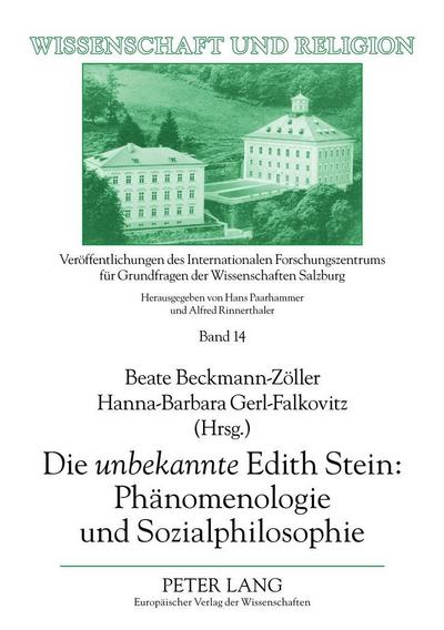 Die "unbekannte" Edith Stein: Phänomenologie und Sozialphilosophie