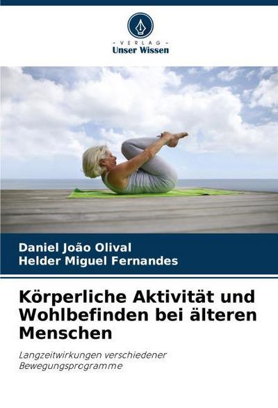 Körperliche Aktivität und Wohlbefinden bei älteren Menschen