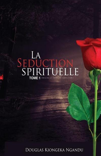 La Séduction Spirituelle