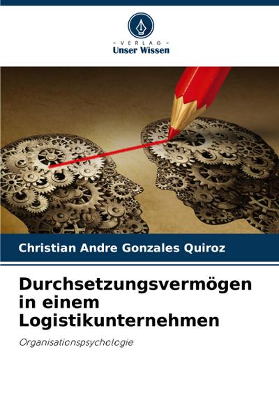 Durchsetzungsvermögen in einem Logistikunternehmen