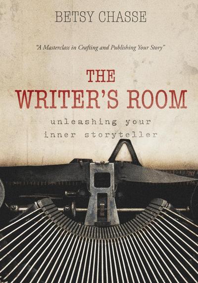 The Writer’s Room - Unleashing Your Inner Storyteller