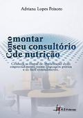 Como Montar Seu Consultório de Nutrição
