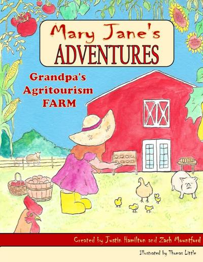 Mary Janes Adventures - Grandpa’s Agritourism Farm FULL COLOR BOOK