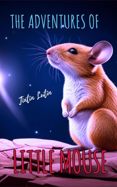 The Adventures of Little Mouse