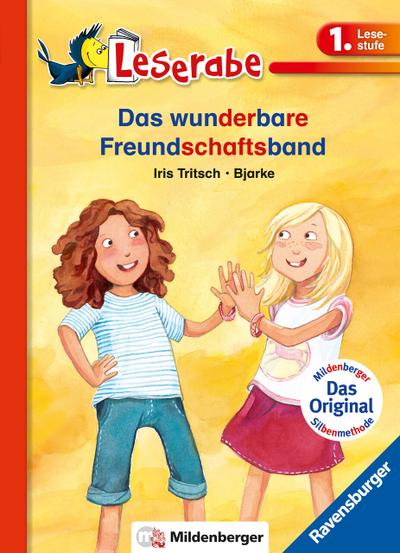 Das wunderbare Freundschaftsband - Leserabe 1. Klasse - Erstlesebuch für Kinder ab 6 Jahren