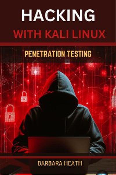 HACKING WITH KALI LINUX PENETRATION TESTING