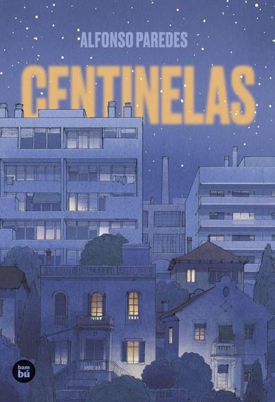 Centinelas / Sentinels