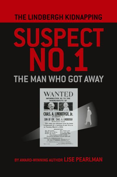 THE LINDBERGH KIDNAPPING SUSPECT NO. 1