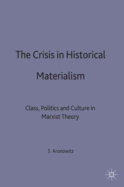 The Crisis in Historical Materialism