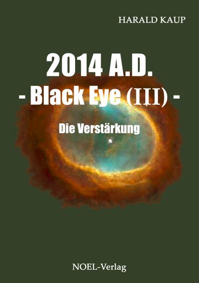 2014 A.D. - Black Eye - Die Verstärkung