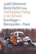 Interreligiöser Dialog in der Schweiz