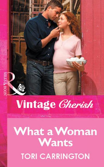 Carrington, T: What a Woman Wants (Mills & Boon Vintage Cher