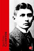 Franz Kafka. Cuentos