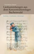 Liedsammlungen aus dem Konzentrationslager Buchenwald