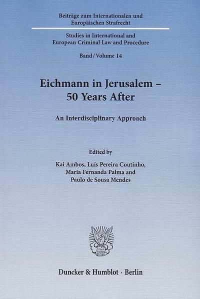 Eichmann in Jerusalem - 50 Years After.