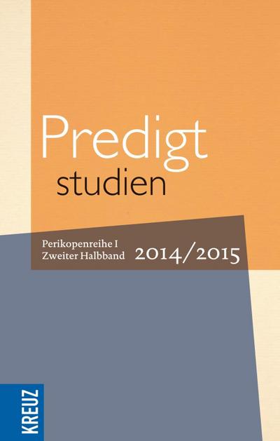 Predigtstudien 2014/2015. Halbbd.2