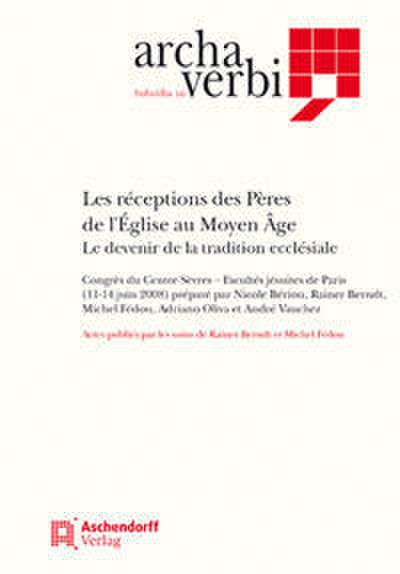Les réceptions des Pères de l’Église au moyen age (800-1500)