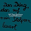 Das Ding, das auf mein Stolpern lauert