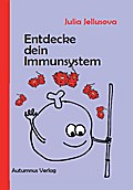 Entdecke dein Immunsystem