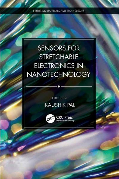Sensors for Stretchable Electronics in Nanotechnology