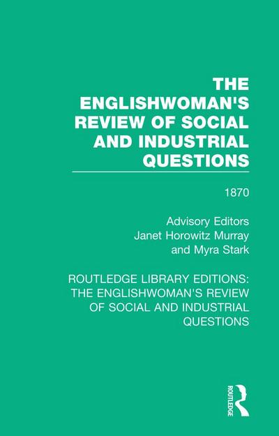 The Englishwoman’s Review of Social and Industrial Questions