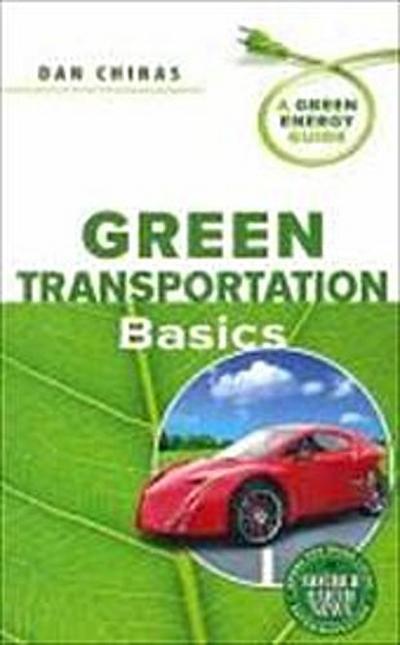 Chiras, D: Green Transportation Basics