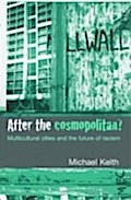 After the Cosmopolitan? - Michael Keith