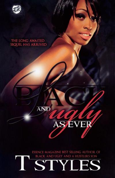 Black & Ugly As Ever (The Cartel Publications Presents)
