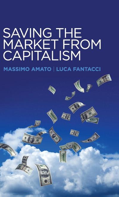 Saving the Market from Capitalism