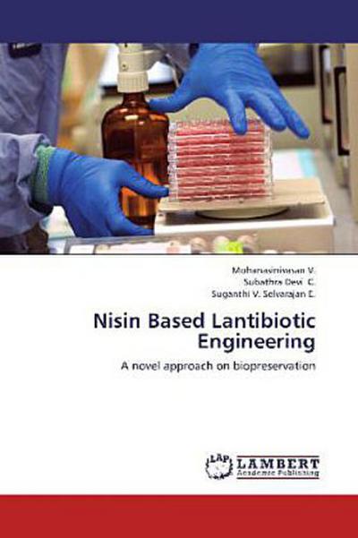 Nisin Based Lantibiotic Engineering