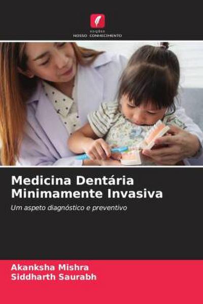 Medicina Dentária Minimamente Invasiva