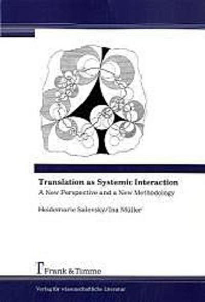 Translation as Systemic Interaction